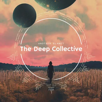 VA - The Deep Collective: Another Planet (2024) [FLAC]