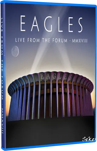 Eagles - Live from the Forum MMXVIII (2020, Blu-ray)