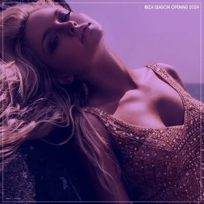 VA - Ibiza Season Opening 2024 (2024) [FLAC]