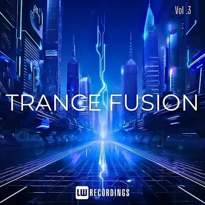 VA - Trance Fusion Vol. 03 (2024)