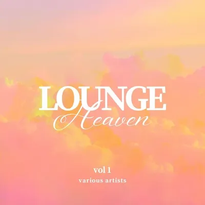 VA - Lounge Heaven [Vol. 1] (2024) [FLAC]