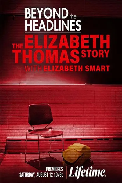 Uprowadzona: Koszmar Elizabeth Thomas / Beyond the Headlines: The Elizabeth Thomas Story with Elizabeth Smart (2023) PL.1080p.HDTV.x264.DD2.0-FOX / Polski Lektor
