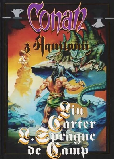 Conan z Aquilonii. Conan Barbarzyńca (Tom 20) - L. Sprague de Camp