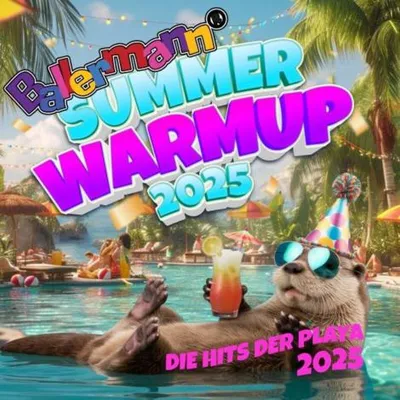 VA - Ballermann Summer Warmup 2025 [Die Hits der Playa (2025)]