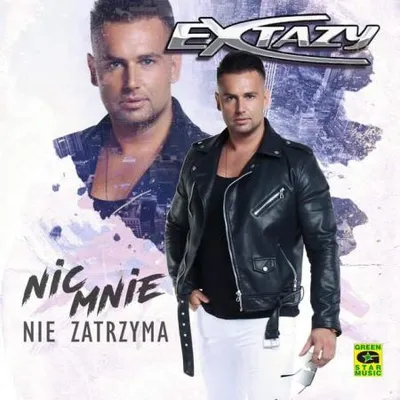 Extazy - Nic mnie nie zatrzyma (2022)