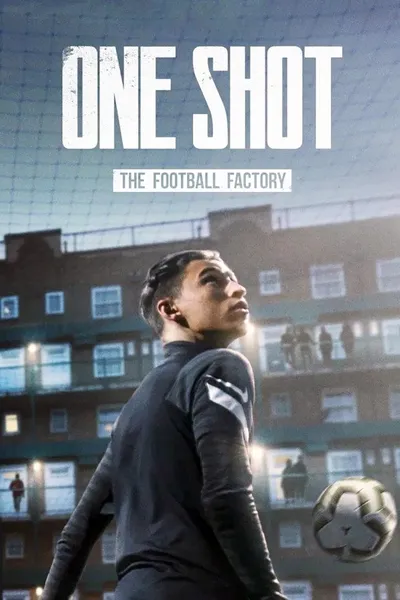 One Shot: The Football Factory (2022) (Sezon 1) PL.720p.WEB-DL.H264.DDP2.0-K83 / Lektor PL