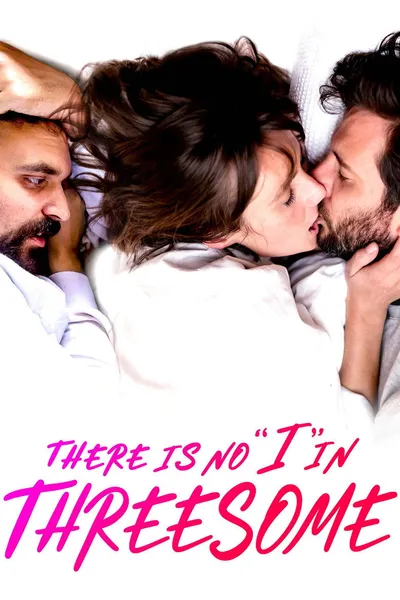 Nie ma "ja" w trójkącie / There Is No “I” in Threesome (2021) PL.720p.HMAX.WEB-DL.H264.DD2.0-K83 / Lektor PL