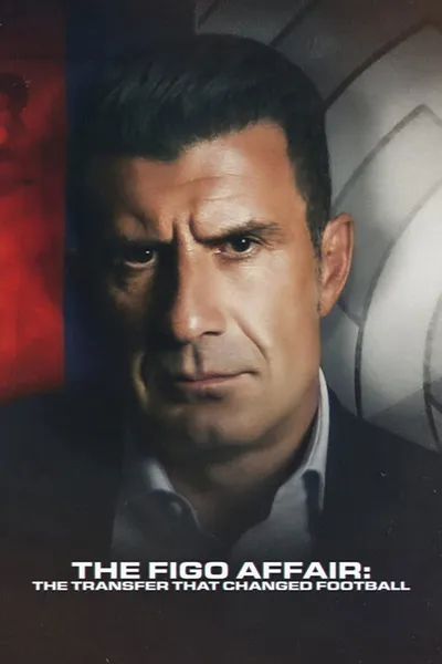 Transfer Luísa Figo: Dzień, który zmienił futbol / El caso Figo: El fichaje del siglo (2022) MULTi.1080p.NF.WEB-DL.x264.DDP5.1-K83 / Lektor i Napisy PL