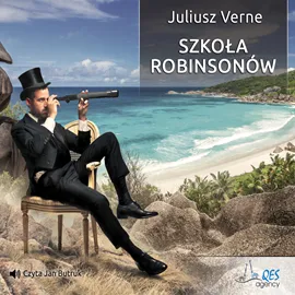 Juliusz Verne - Szkoła Robinsonów