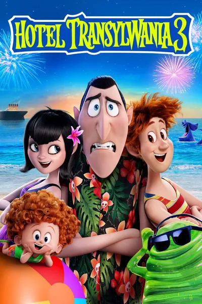 Hotel Transylwania 3 / Hotel Transylvania 3: Summer Vacation (2018) SD