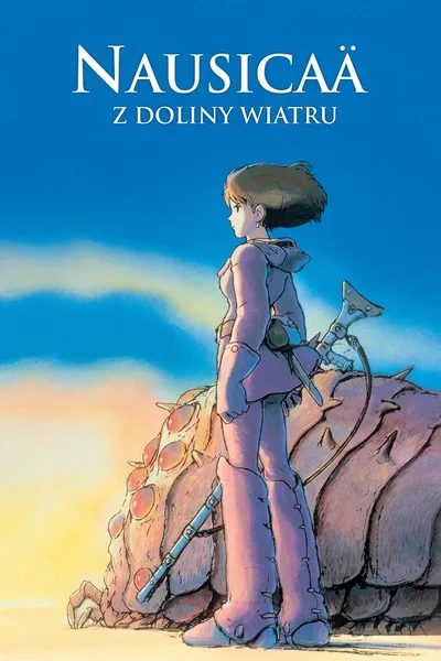 Kaze no Tani no Nausicaa / Nausicaä z Doliny Wiatru (1984)