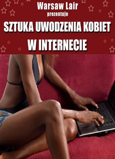 Sztuka Uwodzenia Kobiet w Internecie - Marcin Szabelski