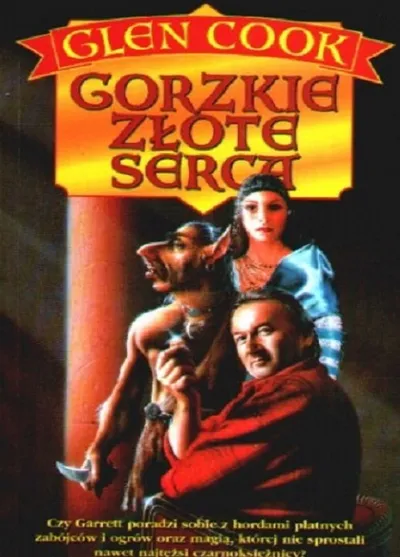Gorzkie Złote Serca. Detektyw Garrett (Tom 2) - Glen Cook