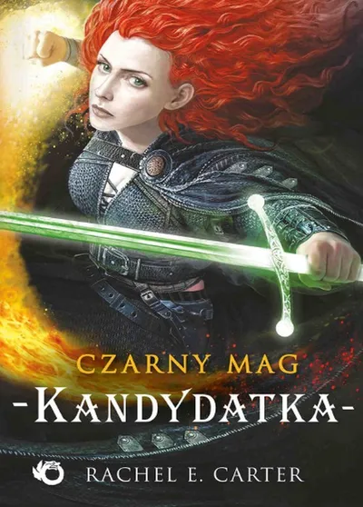 Kandydatka. Czarny Mag (Tom 3) - Rachel E. Carter