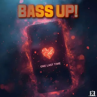 Bass Up! - One Last Time (2025)
