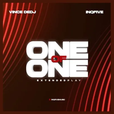 Vince deDJ x InQfive - ONE OF ONE (2025)