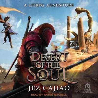 Desert of the Soul - [AUDIOBOOK]