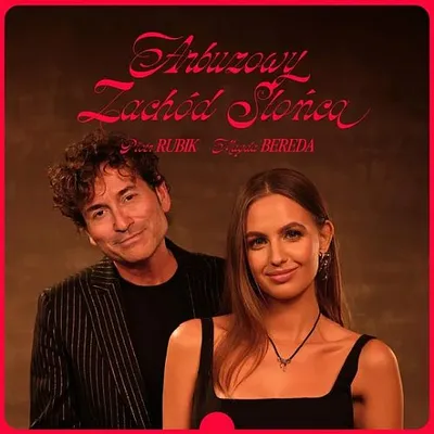 Magda Bereda & Piotr Rubik - Arbuzowy Zachód Słońca (2025)