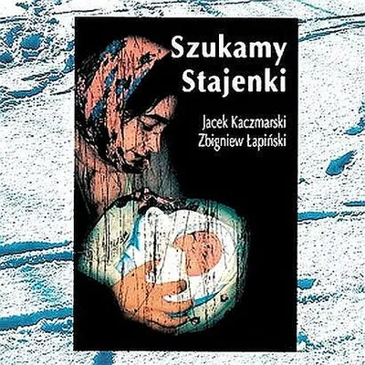 Jacek Kaczmarski, Zbigniew Łapiński - Szukamy Stajenki (2015)