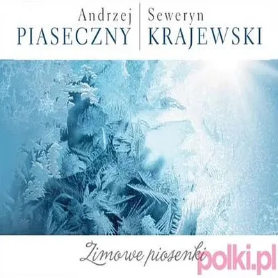 Andrzej Piaseczny & Seweryn Krajewski - Zimowe piosenki (2012)