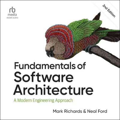 Fundamentals of Software Architecture - [AUDIOBOOK]