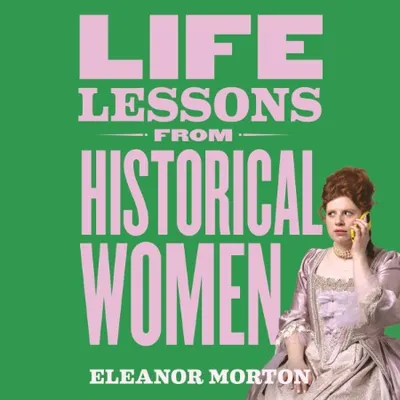 Life Lessons from Historical Women - [AUDIOBOOK]