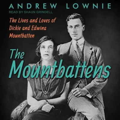 The Mountbattens - [AUDIOBOOK]