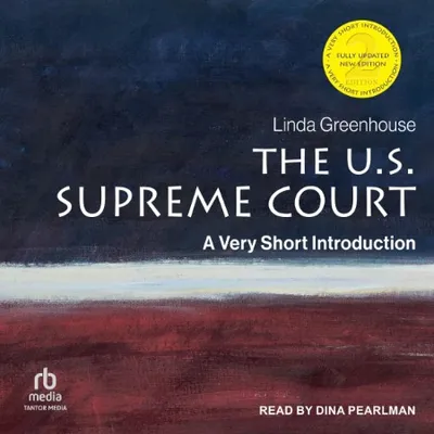 The U.S. Supreme Court - [AUDIOBOOK]