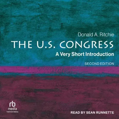 The U.S. Congress - [AUDIOBOOK]