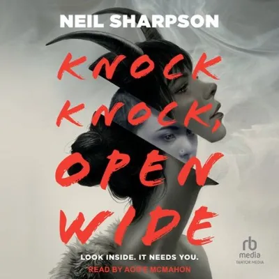 Knock Knock, Open Wide - [AUDIOBOOK]