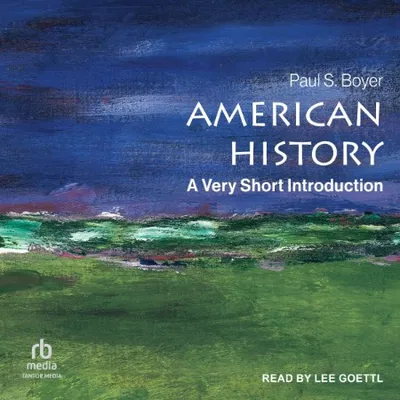 American History:A Very Short Introduction - [AUDIOBOOK]
