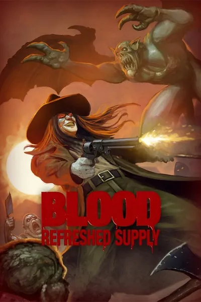 Blood: Refreshed Supply (2025) 2.0.3116 GOG