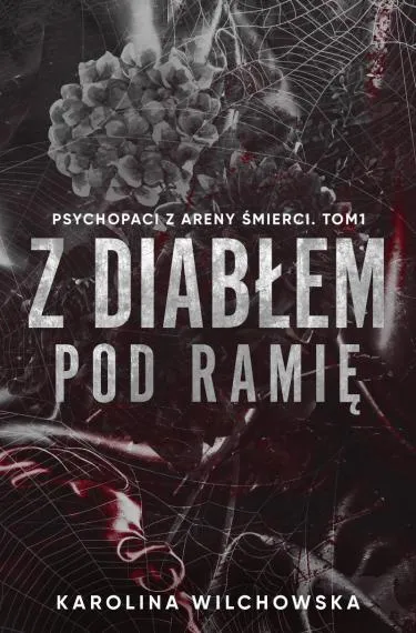 Z diabłem pod ramię - Karolina Wilchowska