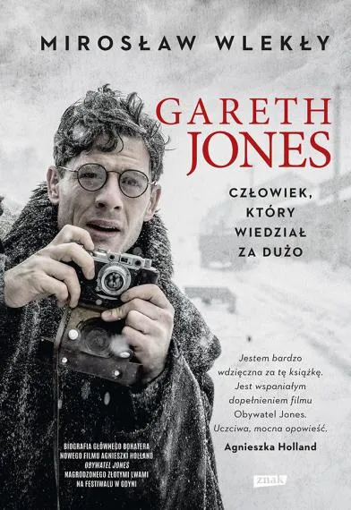 Gareth Jones. Człowiek, który wiedział za dużo - Mirosław Wlekły
