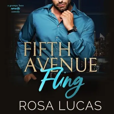 Fifth Avenue Fling: A Grumpy Boss Romantic Comedy (Billionaires In Charge) - [AUDI...