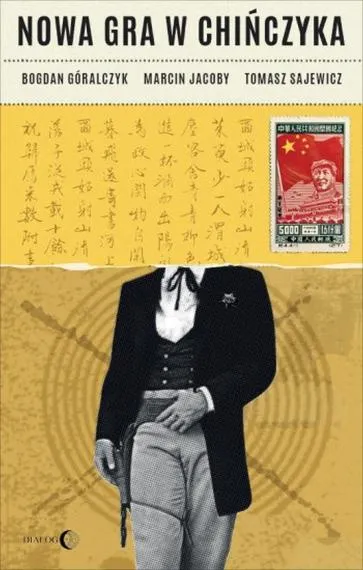 Nowa gra w Chińczyka - Bogdan Góralczyk, Marcin Jacoby, Tomasz Sajewicz
