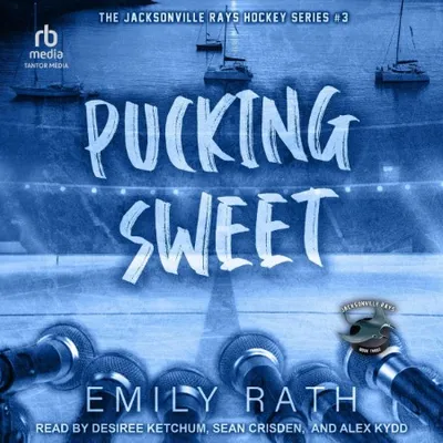Pucking Sweet - [AUDIOBOOK]