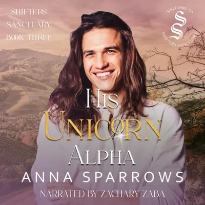 His Unicorn Alpha: An Omegaverse Mpreg Romance (Paperback or Softback) - [AUDIOBOOK]