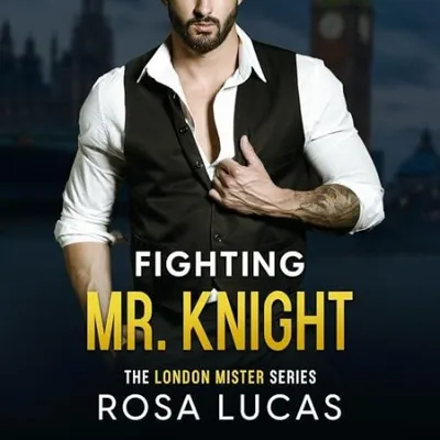 Fighting Mr. Knight (3) (The London Mister Series) - [AUDIOBOOK]