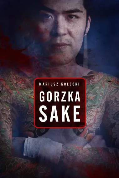 Gorzka sake - Mariusz Kołecki