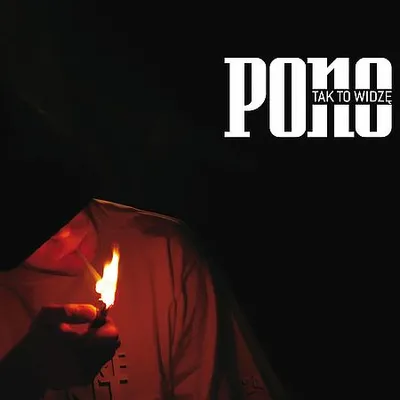 Pono - Tak To Widzę (2006) [FLAC]
