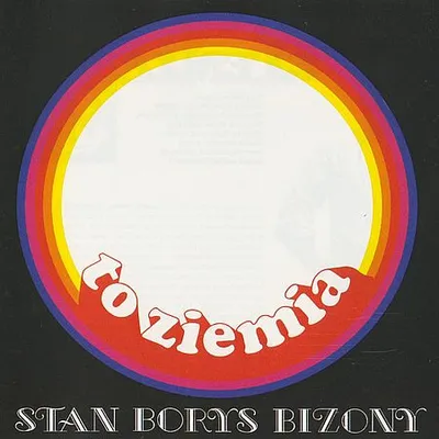Stan Borys & Bizony - To Ziemia (2004) [FLAC]
