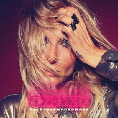 Patrycja Markowska - Obłęd (2025)