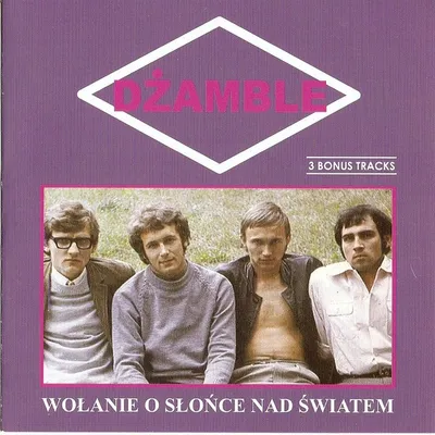 Dzamble - Wolanie O Slonce Nad Swiatem (1971/2008)
