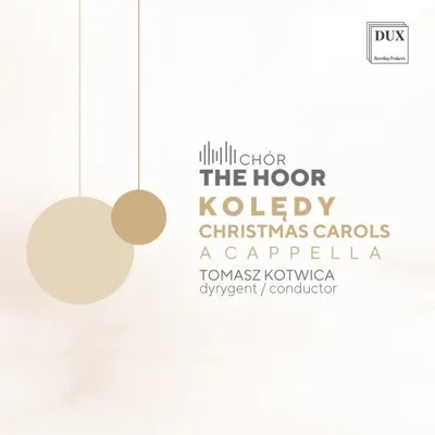 The Hoor Choir /Tomasz Kotwica - Christmas Carols Kolędy a Capella (2024)