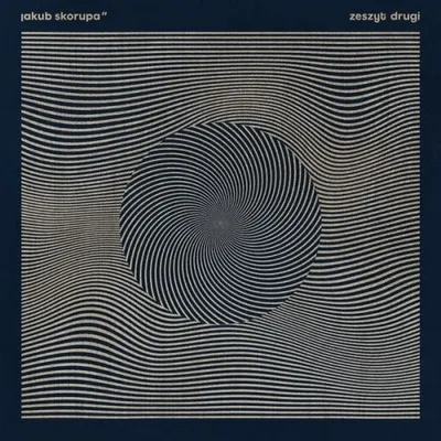 Jakub Skorupa - Zeszyt drugi (2024)