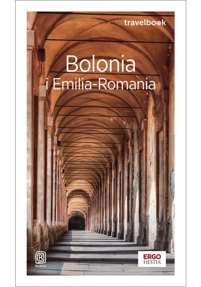 Bolonia i Emilia-Romania. Travelbook. Wydanie 4 - Beata i Paweł Pomykalscy