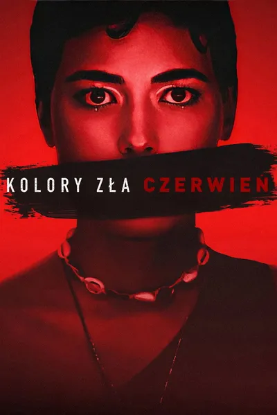 Kolory zła: Czerwień (2024) PL.2160p.NF.WEBRip.SDR.H.265.DDP5.1-FOX ~ film polski