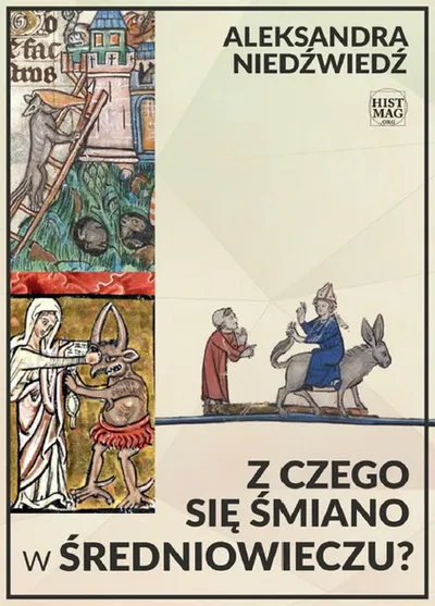 Z Czego Się Śmiano w Średniowieczu? - Aleksandra Niedźwiedź