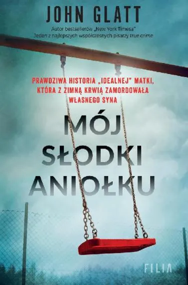 Mój słodki aniołku - John Glatt